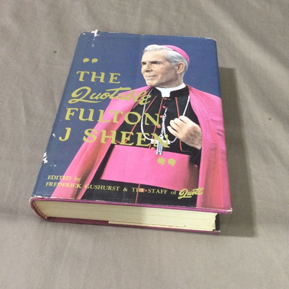 The Quotable Fulton J Sheen 1967 First Edition Catholic Wit Wisdom Dust Jacket